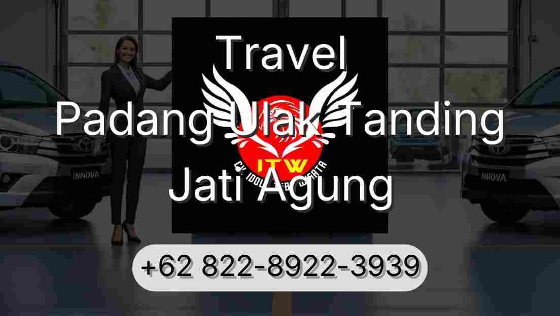 Travel Padang Ulak Tanding Jati Agung