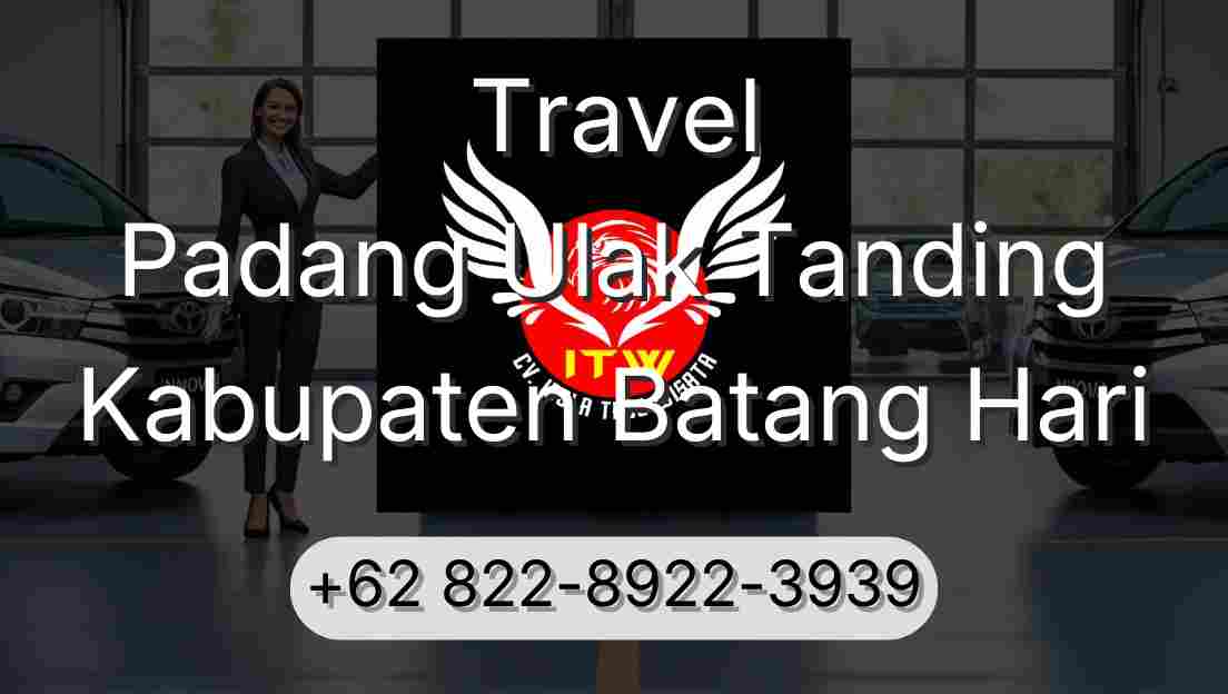 Travel Padang Ulak Tanding Kabupaten Batang Hari