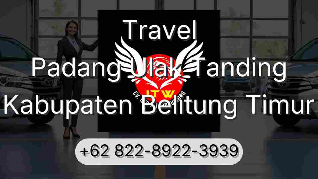 Travel Padang Ulak Tanding Kabupaten Belitung Timur