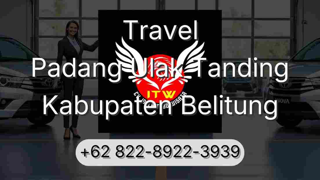 Travel Padang Ulak Tanding Kabupaten Belitung