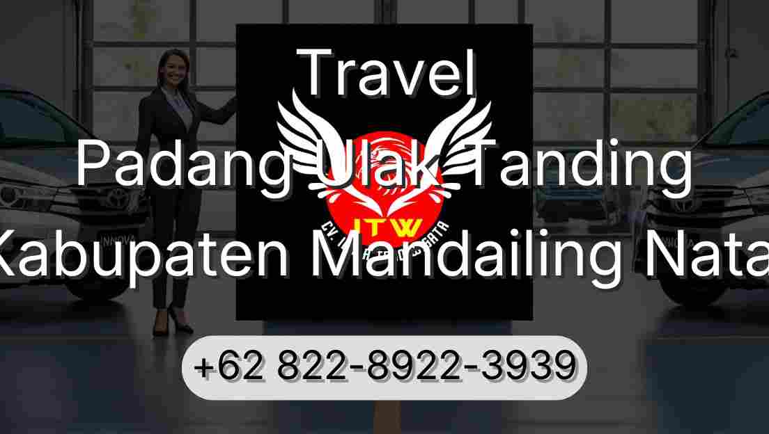 Travel Padang Ulak Tanding Kabupaten Mandailing Natal