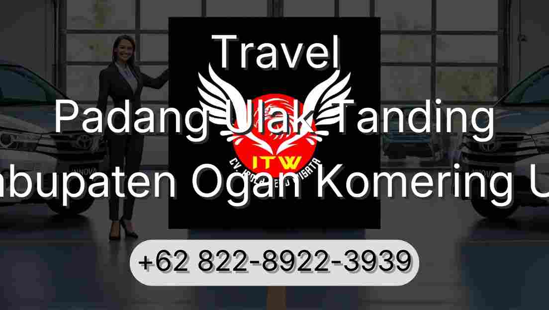 Travel Padang Ulak Tanding Kabupaten Ogan Komering Ulu