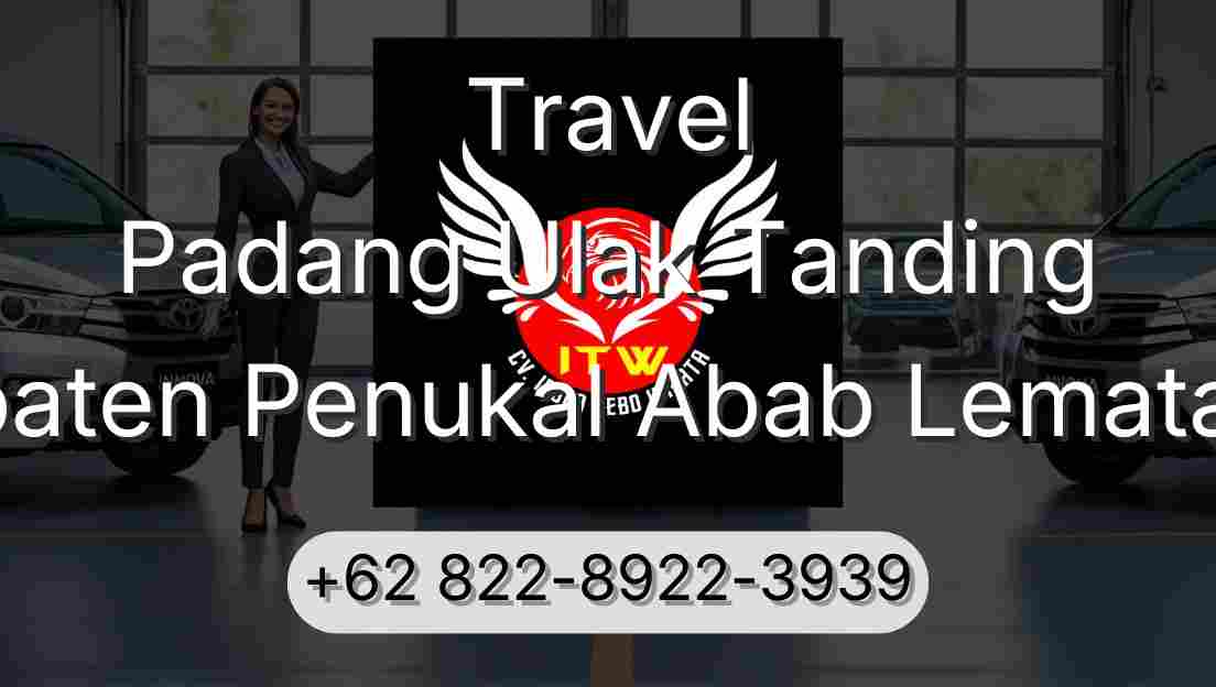 Travel Padang Ulak Tanding Kabupaten Penukal Abab Lematang Ilir