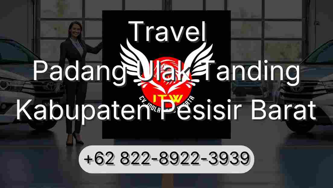 Travel Padang Ulak Tanding Kabupaten Pesisir Barat