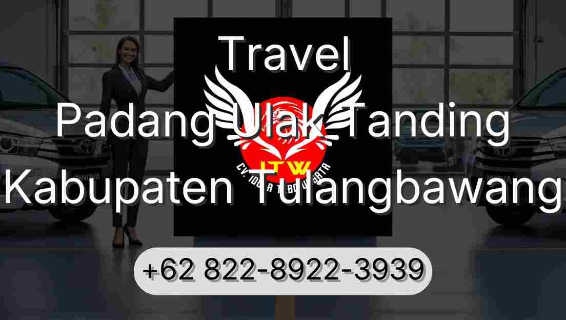 Travel Padang Ulak Tanding Kabupaten Tulangbawang