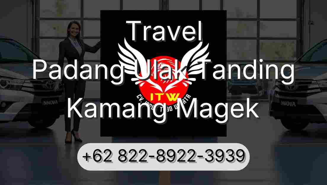 Travel Padang Ulak Tanding Kamang Magek