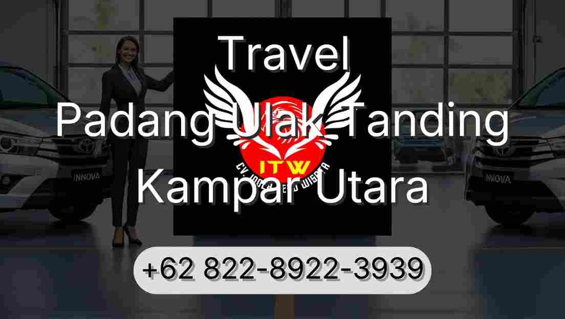 Travel Padang Ulak Tanding Kampar Utara