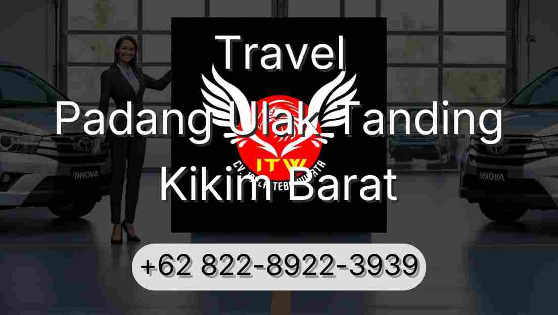 Travel Padang Ulak Tanding Kikim Barat