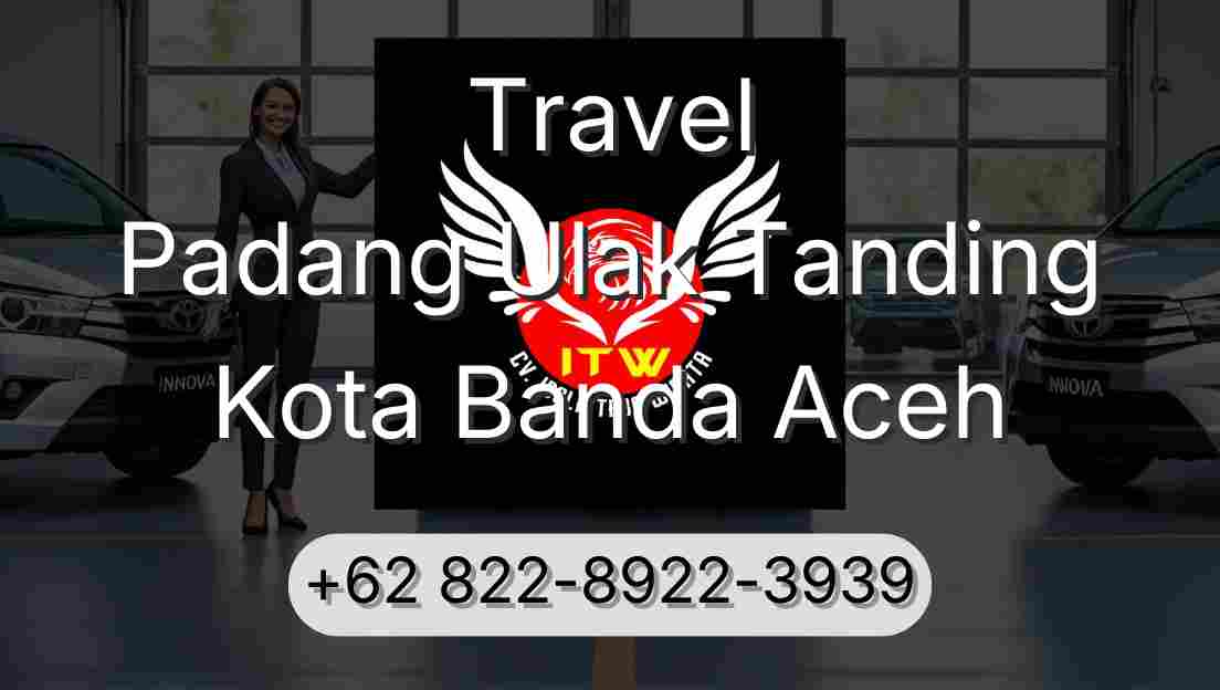 Travel Padang Ulak Tanding Kota Banda Aceh