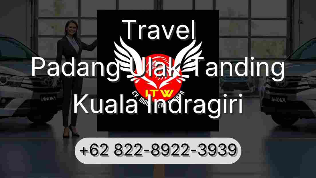 Travel Padang Ulak Tanding Kuala Indragiri