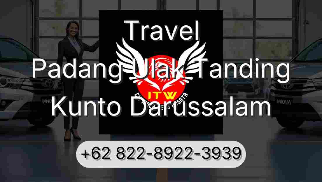 Travel Padang Ulak Tanding Kunto Darussalam