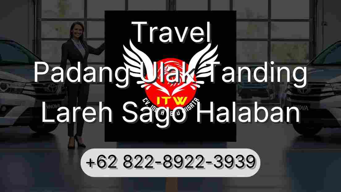 Travel Padang Ulak Tanding Lareh Sago Halaban