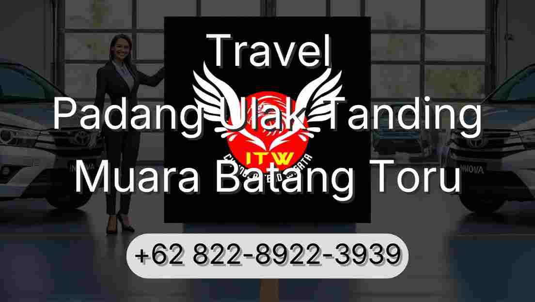 Travel Padang Ulak Tanding Muara Batang Toru