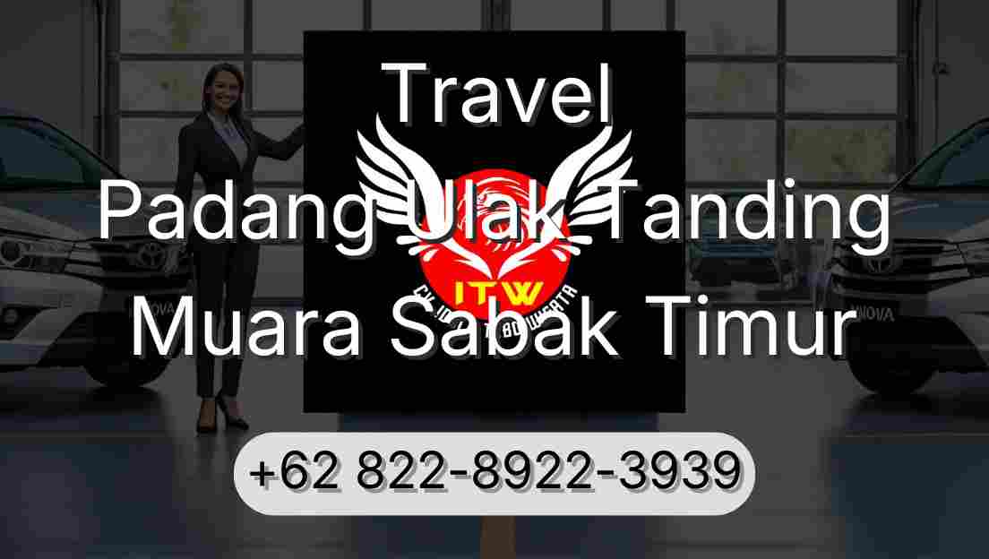 Travel Padang Ulak Tanding Muara Sabak Timur