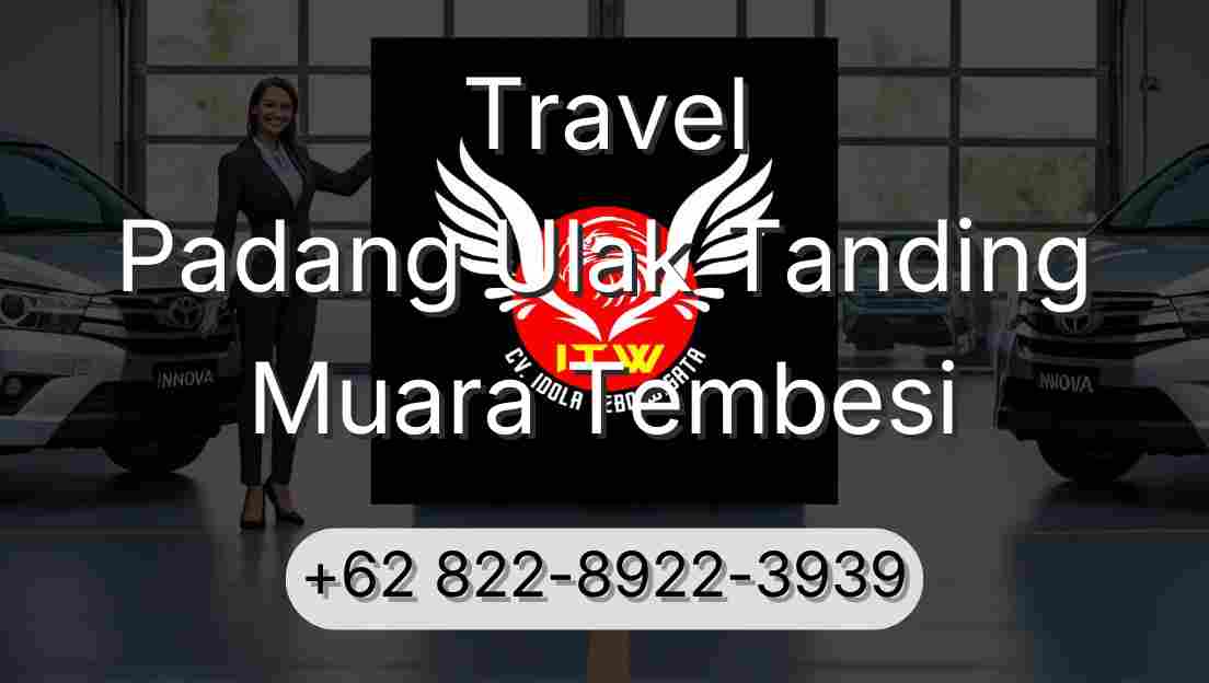 Travel Padang Ulak Tanding Muara Tembesi