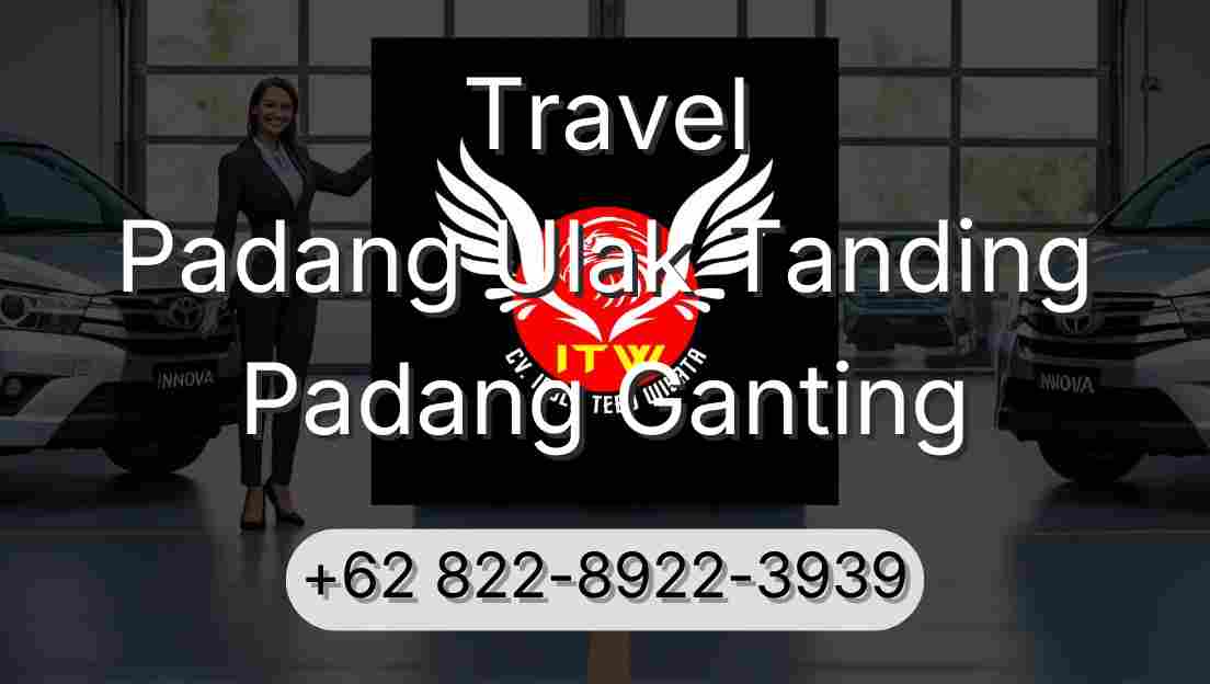 Travel Padang Ulak Tanding Padang Ganting