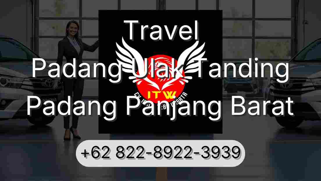 Travel Padang Ulak Tanding Padang Panjang Barat
