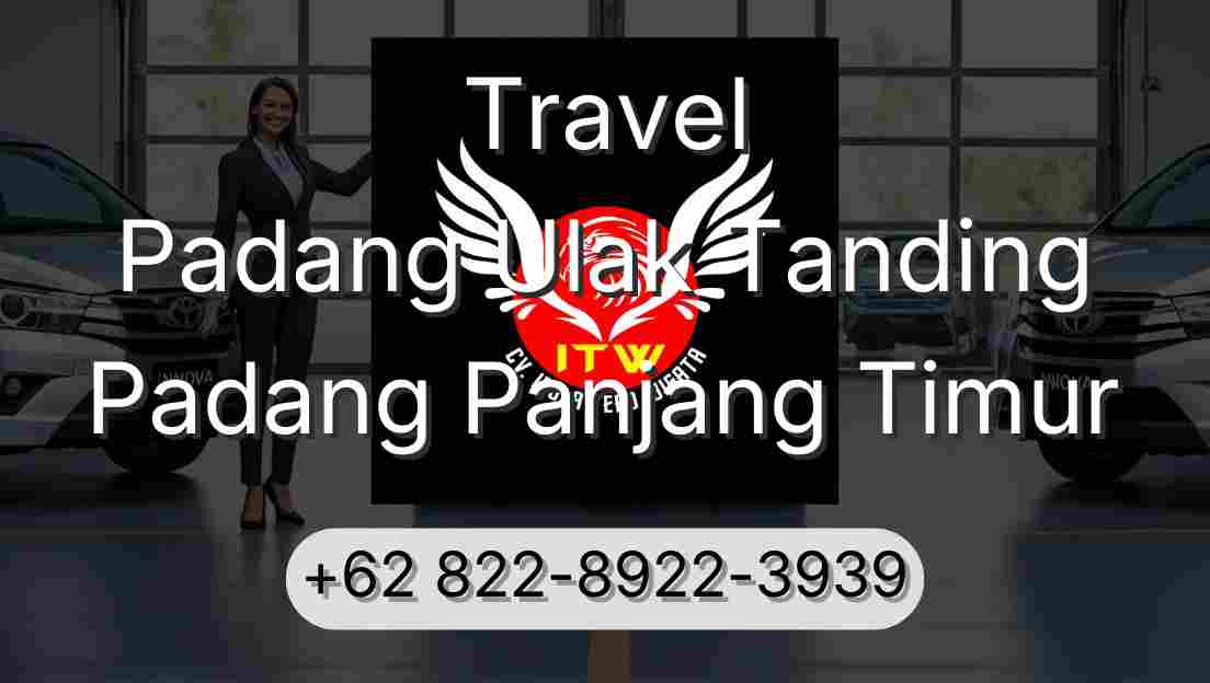 Travel Padang Ulak Tanding Padang Panjang Timur