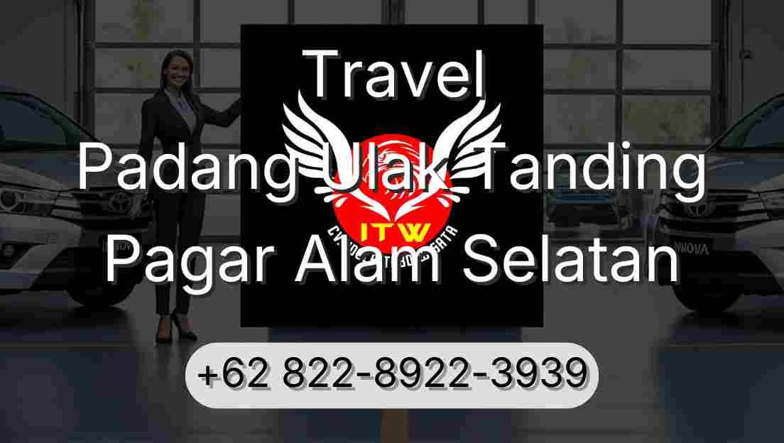 Travel Padang Ulak Tanding Pagar Alam Selatan