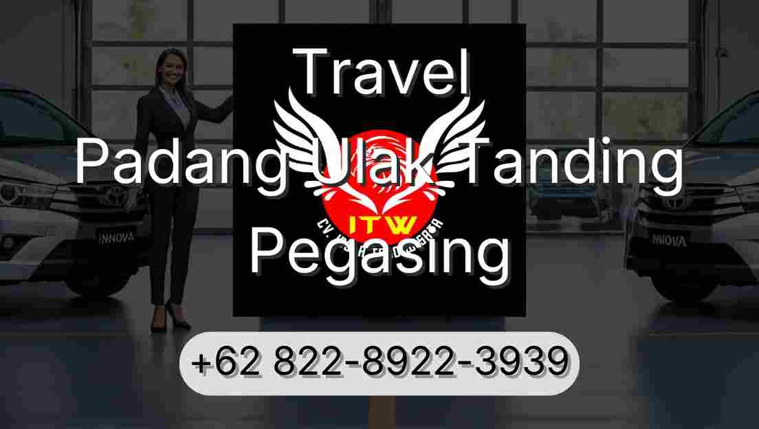 Travel Padang Ulak Tanding Pegasing