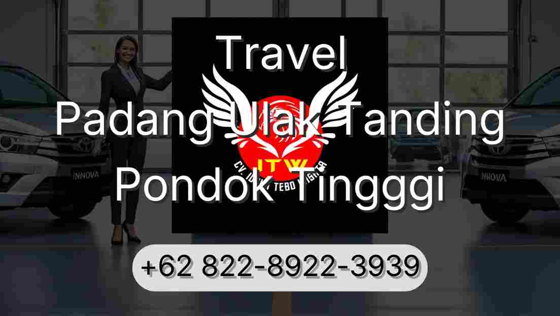 Travel Padang Ulak Tanding Pondok Tingggi