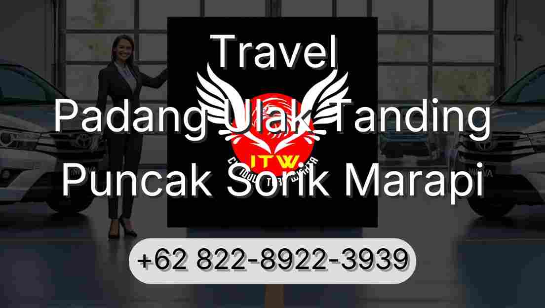 Travel Padang Ulak Tanding Puncak Sorik Marapi
