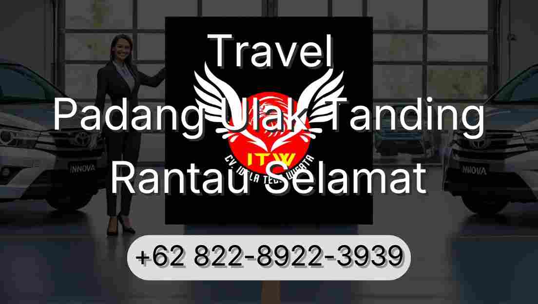 Travel Padang Ulak Tanding Rantau Selamat