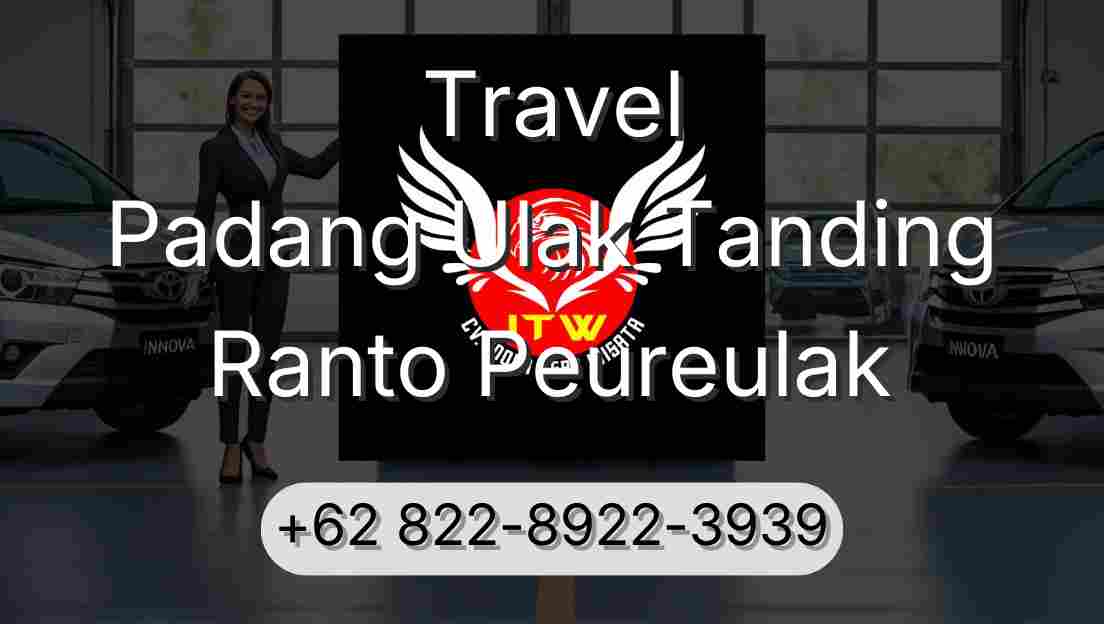 Travel Padang Ulak Tanding Ranto Peureulak