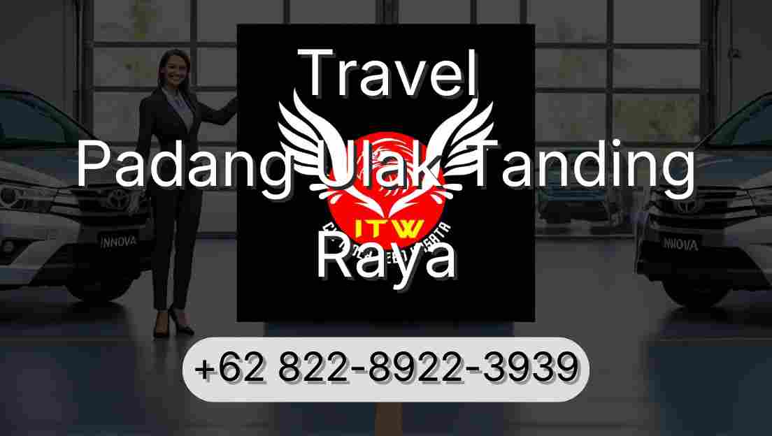 Travel Padang Ulak Tanding Raya