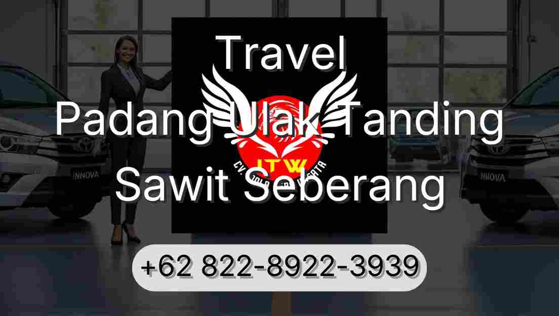 Travel Padang Ulak Tanding Sawit Seberang