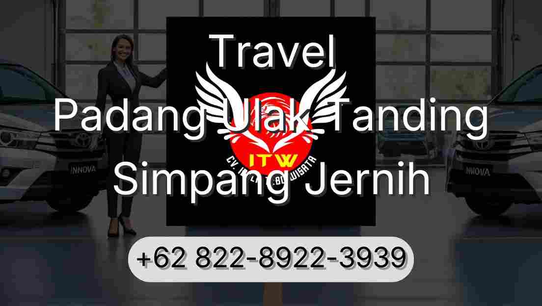 Travel Padang Ulak Tanding Simpang Jernih