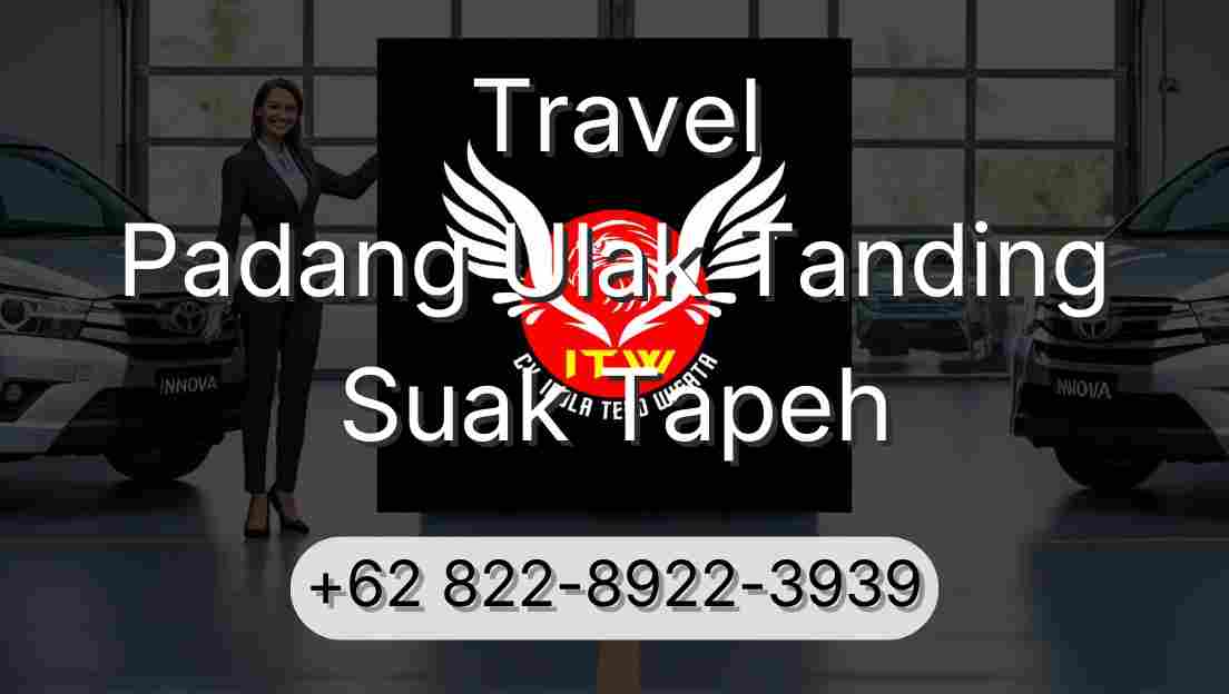 Travel Padang Ulak Tanding Suak Tapeh
