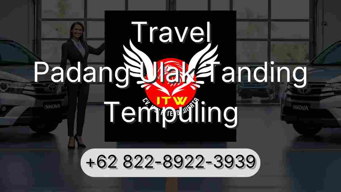 Travel Padang Ulak Tanding Tempuling
