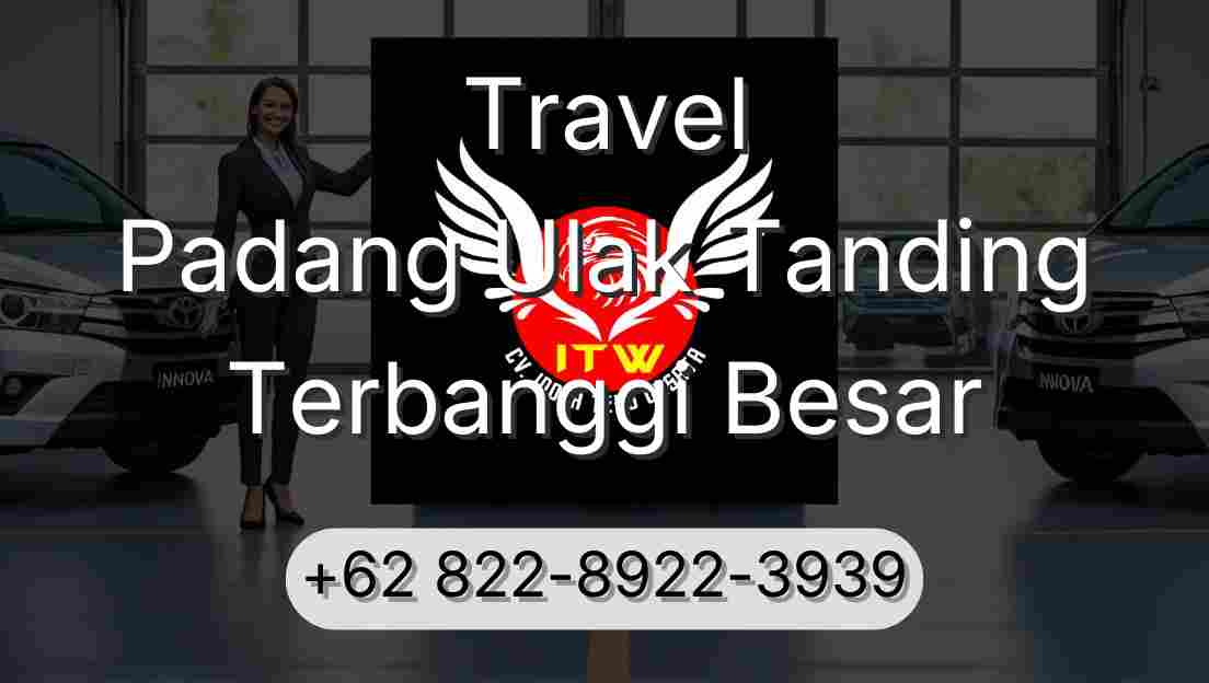 Travel Padang Ulak Tanding Terbanggi Besar