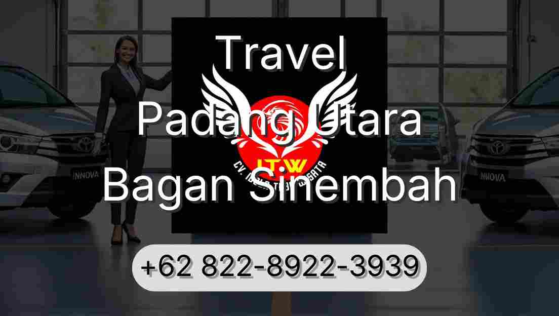 Travel Padang Utara Bagan Sinembah