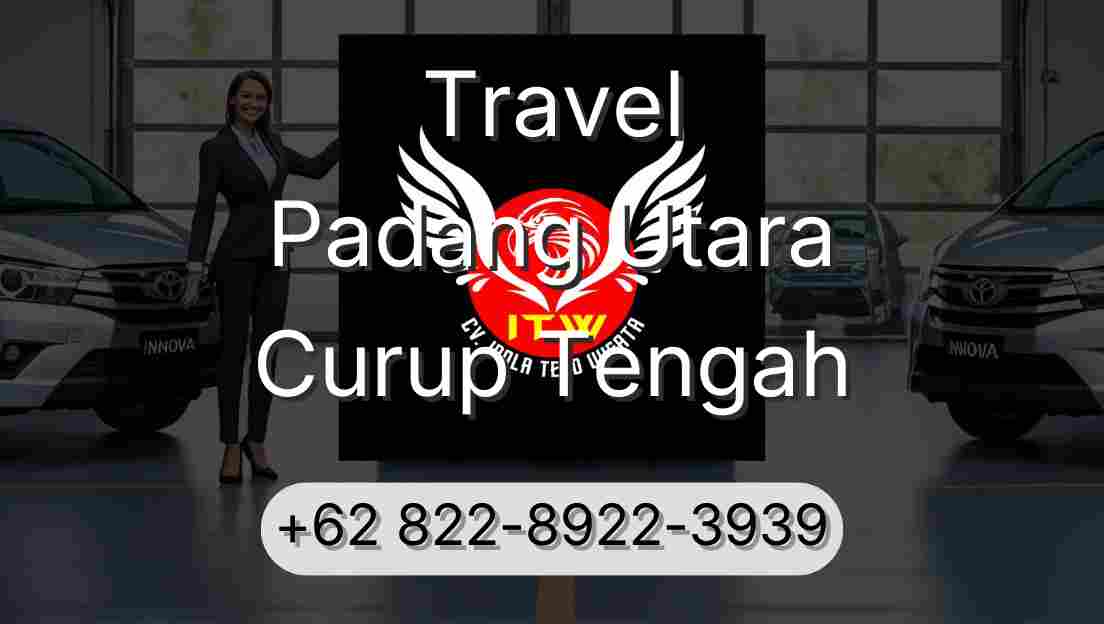 Travel Padang Utara Curup Tengah