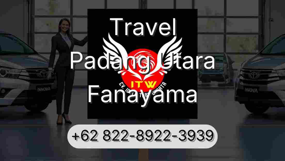 Travel Padang Utara Fanayama