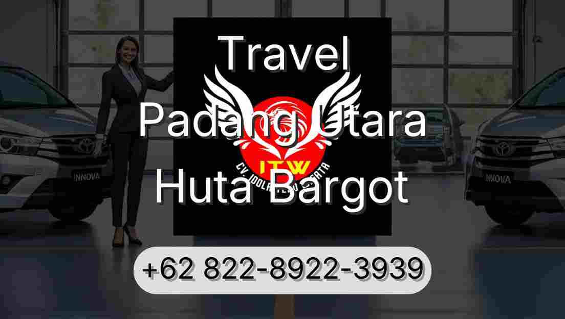Travel Padang Utara Huta Bargot