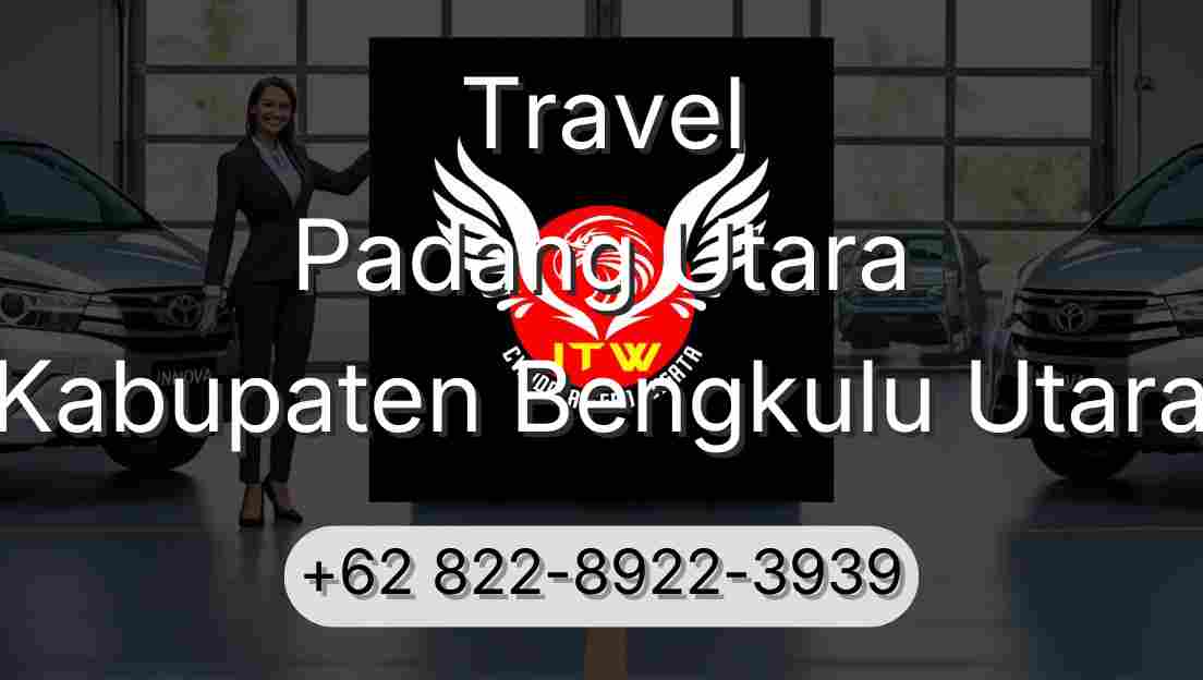 Travel Padang Utara Kabupaten Bengkulu Utara