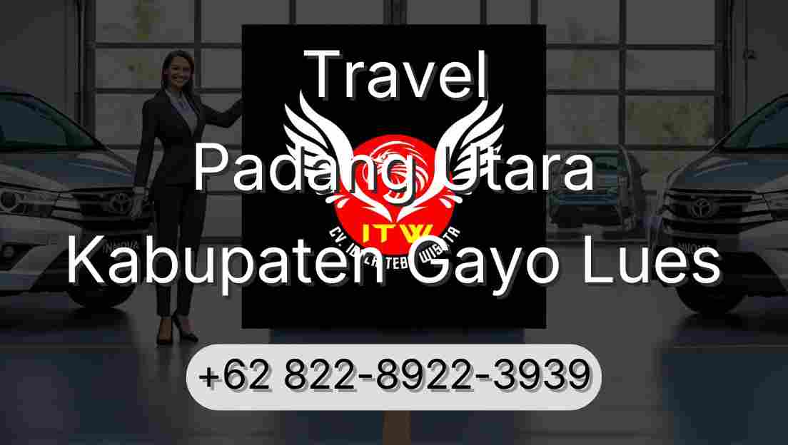 Travel Padang Utara Kabupaten Gayo Lues