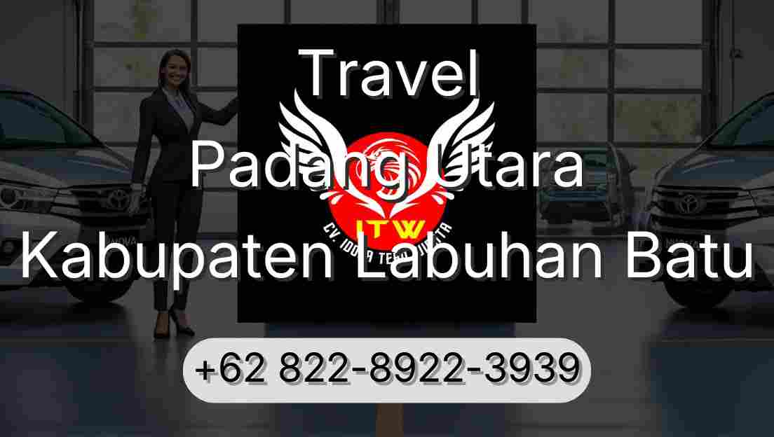 Travel Padang Utara Kabupaten Labuhan Batu