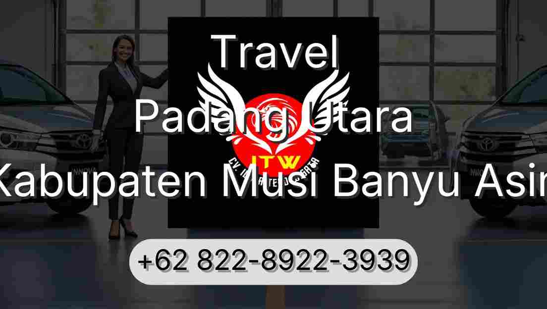 Travel Padang Utara Kabupaten Musi Banyu Asin