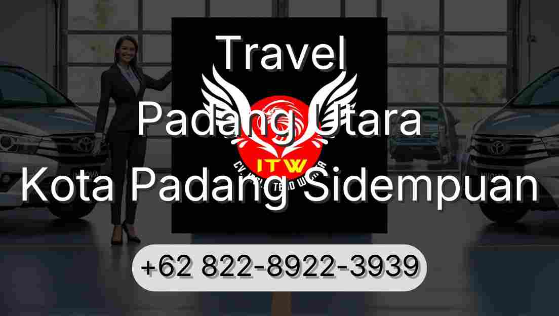 Travel Padang Utara Kota Padang Sidempuan