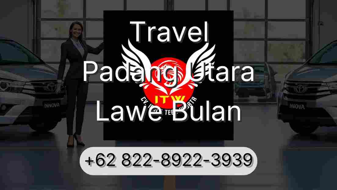 Travel Padang Utara Lawe Bulan
