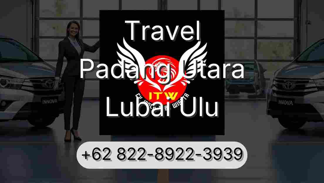 Travel Padang Utara Lubai Ulu
