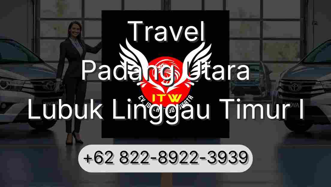 Travel Padang Utara Lubuk Linggau Timur I