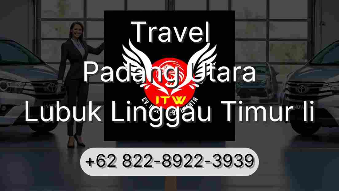 Travel Padang Utara Lubuk Linggau Timur Ii