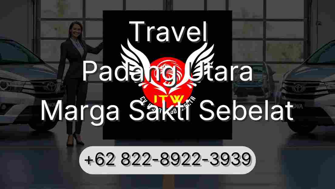 Travel Padang Utara Marga Sakti Sebelat
