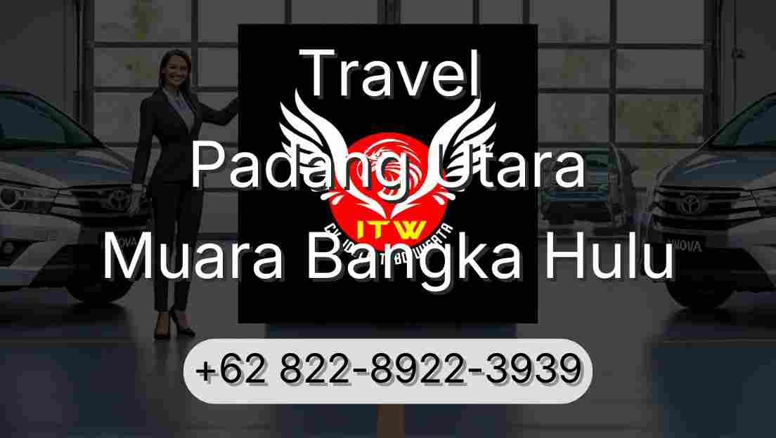 Travel Padang Utara Muara Bangka Hulu