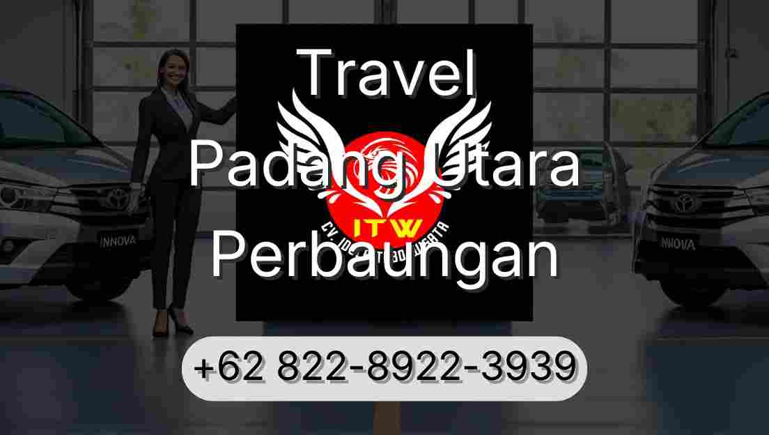 Travel Padang Utara Perbaungan